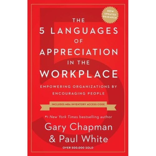 Gary Chapman Paul White - The 5 Languages of Appreciation in the Workplace