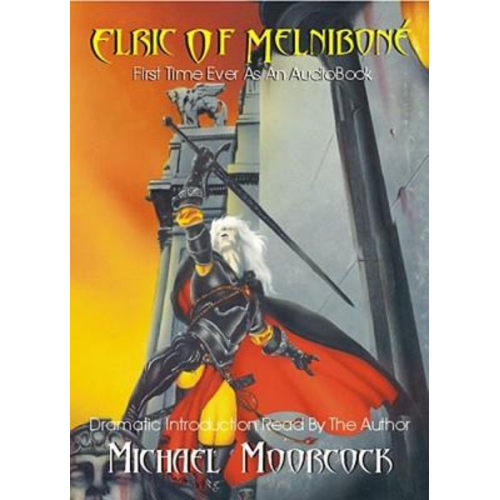 Michael Moorcock - Elric Volume 1: Elric of Melnibone