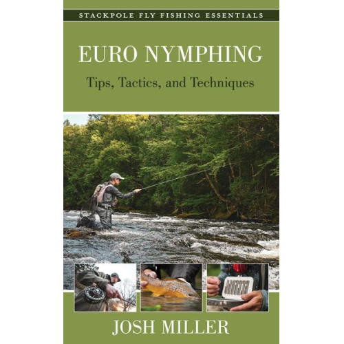 Josh Miller - Euro Nymphing