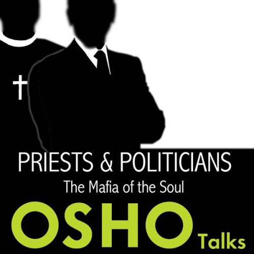 Osho - Priests and Politicians