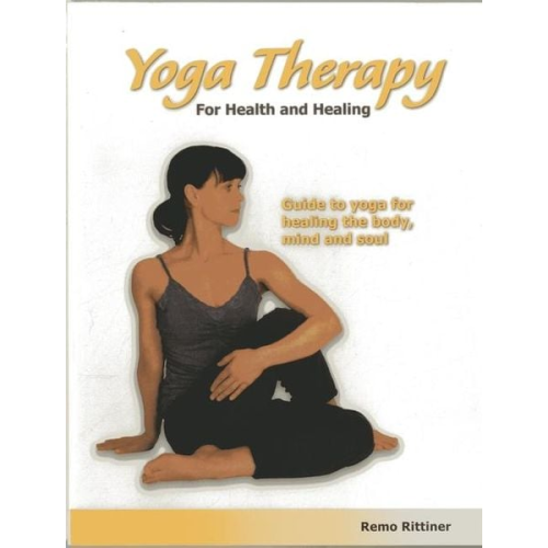 Remo Rittiner - Yoga Therapy for Health and Healing