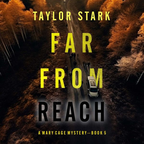 Taylor Stark - Far From Reach (A Mary Cage FBI Suspense Thriller—Book 5)