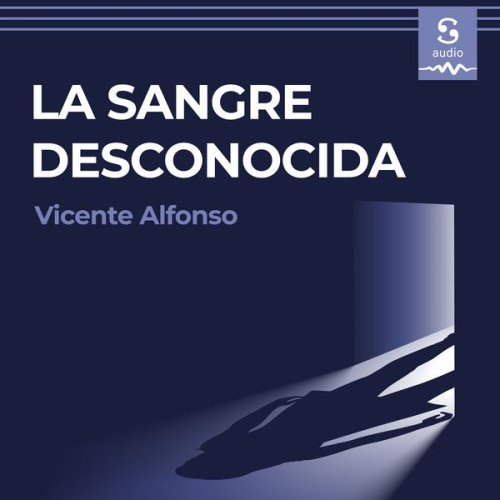 Vicente Alfonso - La sangre desconocida