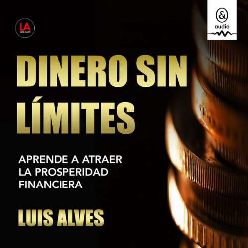 Luis Alves - Dinero sin límites