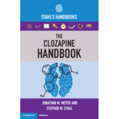 Jonathan M. Meyer Stephen M Stahl - The Clozapine Handbook