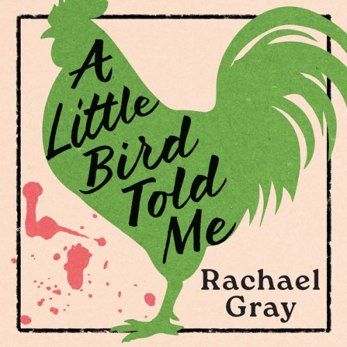 Rachael Gray - A Little Bird Told Me