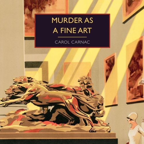 Carol Carnac - Murder as a Fine Art