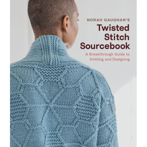 Norah Gaughan - Norah Gaughan's Twisted Stitch Sourcebook