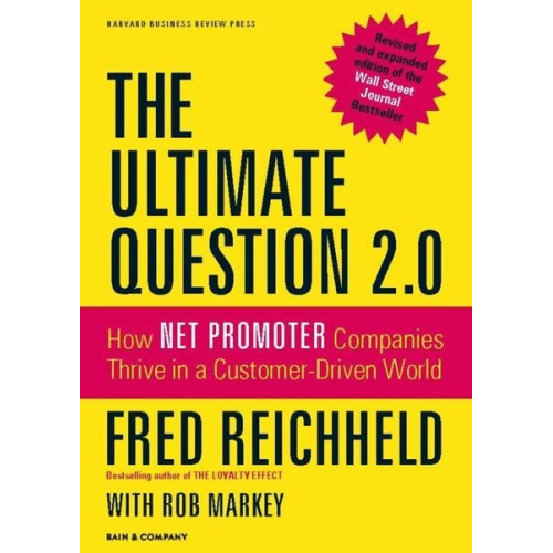 Fred Reichheld Rob Markey - The Ultimate Question 2.0