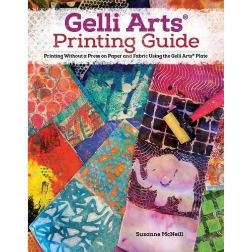 Suzanne McNeill - Gelli Arts(r) Printing Guide