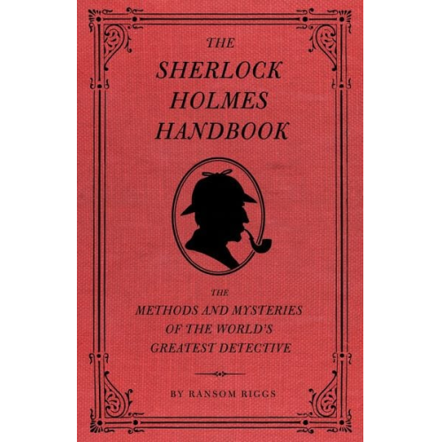 Ransom Riggs - The Sherlock Holmes Handbook