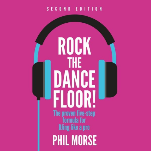 Phil Morse - Rock The Dancefloor 2nd Edition