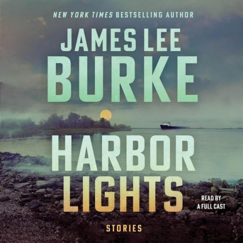 James Lee Burke - Harbor Lights