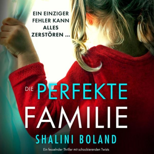 Shalini Boland - Die perfekte Familie