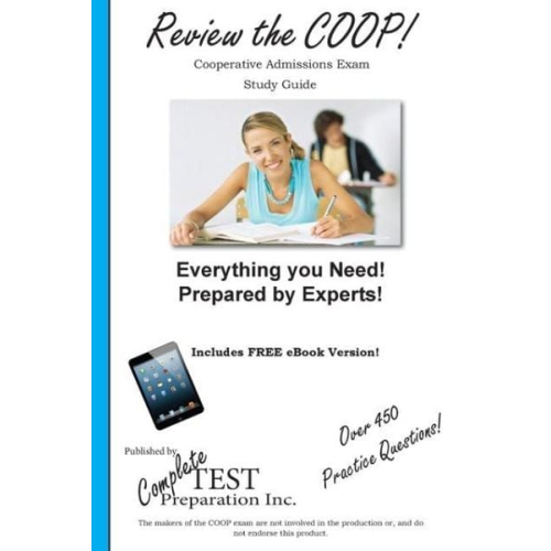 Complete Test Preparation Inc - Review the COOP! Cooperative Admissions Exam Study Guide and Practice Test Questions