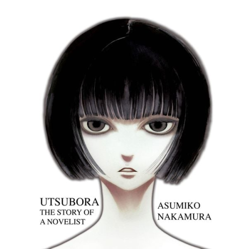 Asumiko Nakamura - Utsubora: The Story of a Novelist