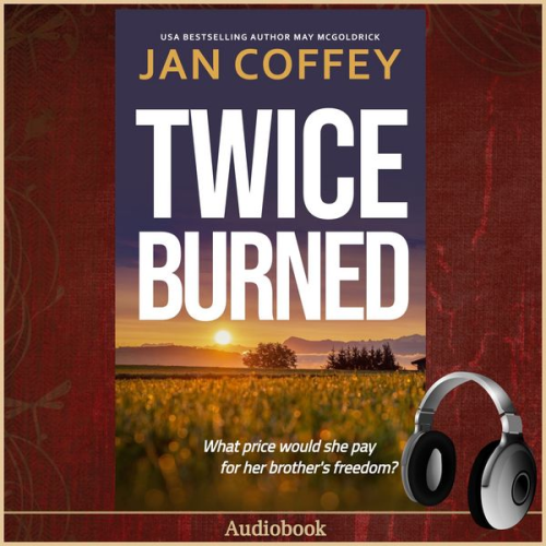 Jan Coffey May McGoldrick - Twice Burned