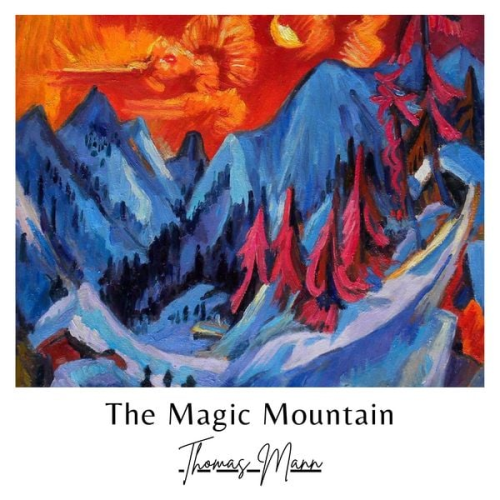 Thomas Mann - The Magic Mountain