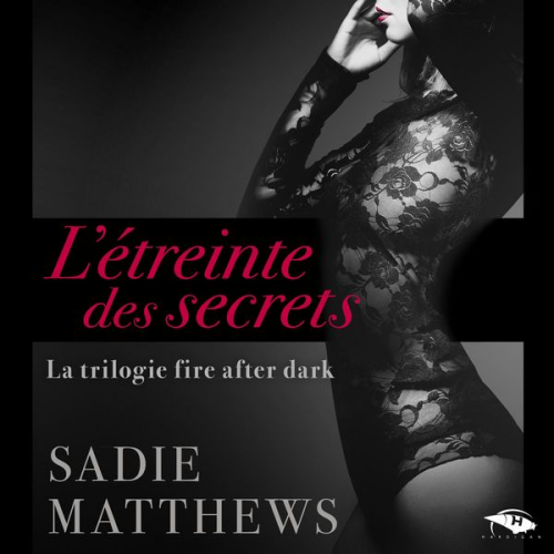 Sadie Matthews - L'Étreinte des secrets