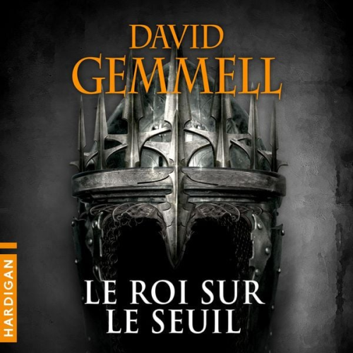 David Gemmell - Le Roi sur le Seuil