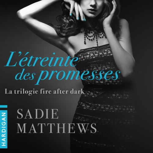 Sadie Matthews - L'Étreinte des promesses