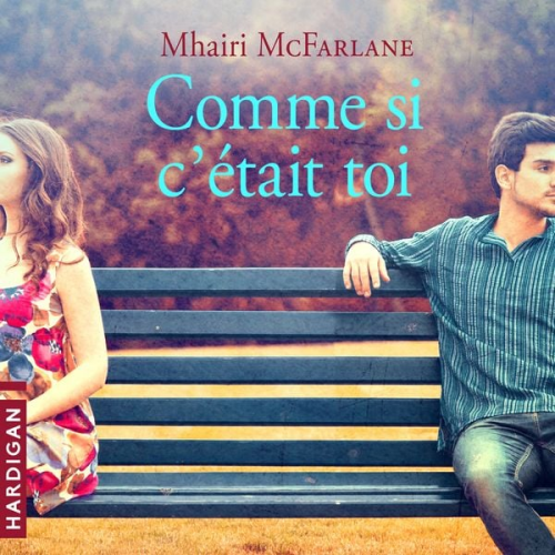 Mhairi McFarlane - Comme si c'était toi