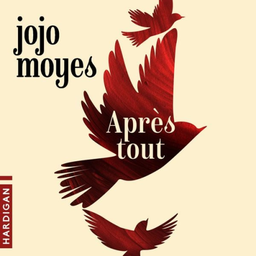 Jojo Moyes - Après tout