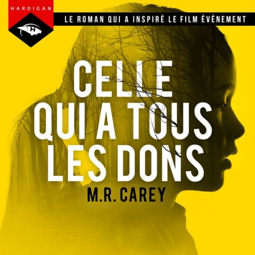 M.R. Carey - Celle qui a tous les dons