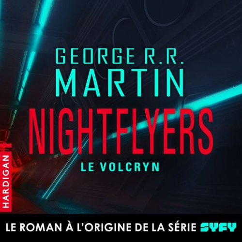 George R.R. Martin - Nightflyers — Le Volcryn