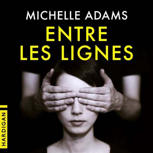 Michelle Adams - Entre les lignes