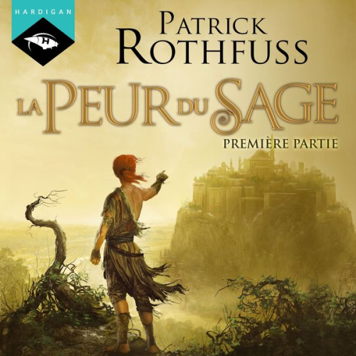 Patrick Rothfuss - La Peur du Sage - Première partie