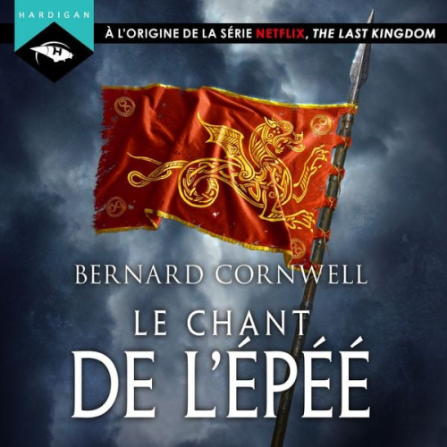 Bernard Cornwell - Le Chant de l'épée