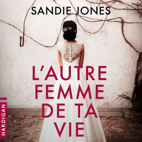 Sandie Jones - L'Autre femme de ta vie