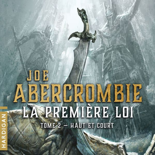 Joe Abercrombie - Haut et court