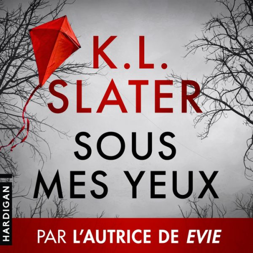 K.L. Slater - Sous mes yeux