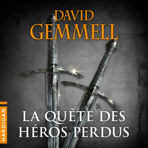 David Gemmell - La Quête des héros perdus