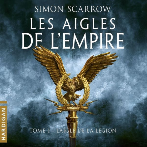 Simon Scarrow - L'Aigle de la légion