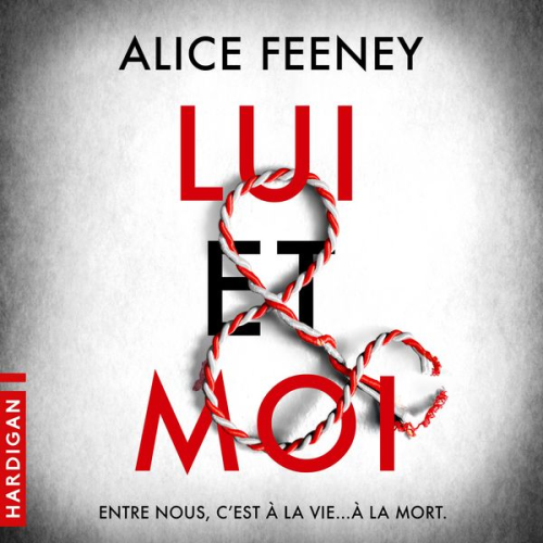 Alice Feeney - Lui & Moi