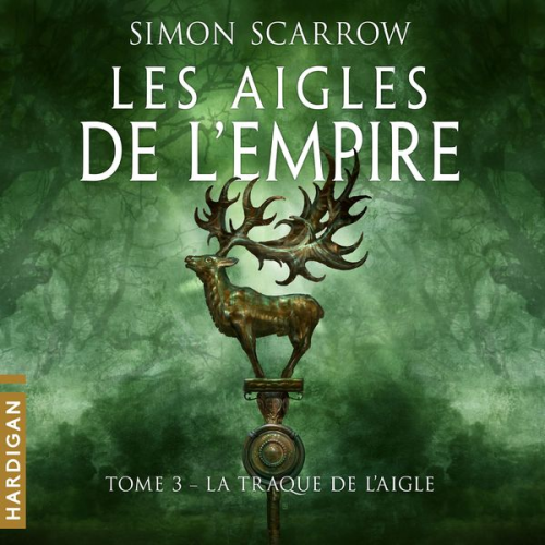 Simon Scarrow - La Traque de l'Aigle