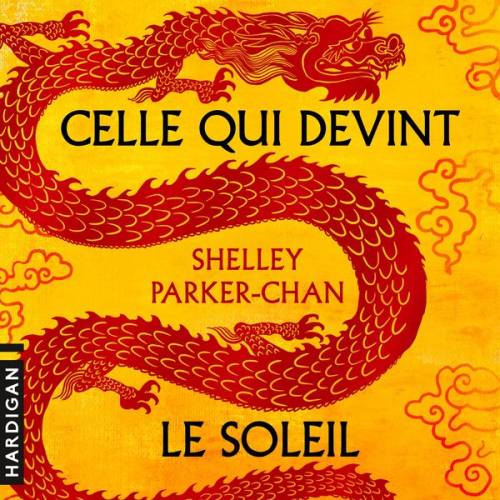 Shelley Parker-Chan - Celle qui devint le soleil