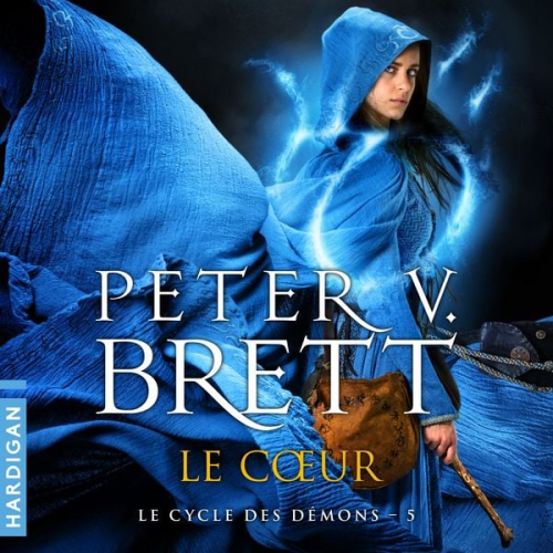 Peter V. Brett - Le Cœur