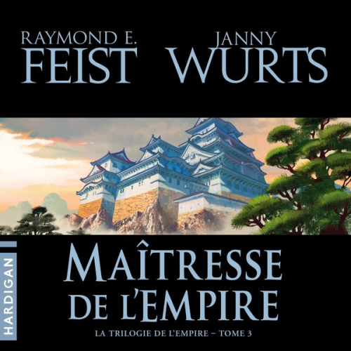 Janny Wurts Raymond Feist - Maîtresse de l'empire