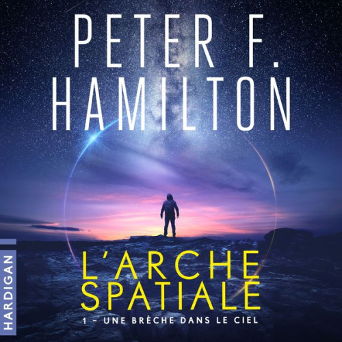 Peter F. Hamilton - Une brèche dans le ciel