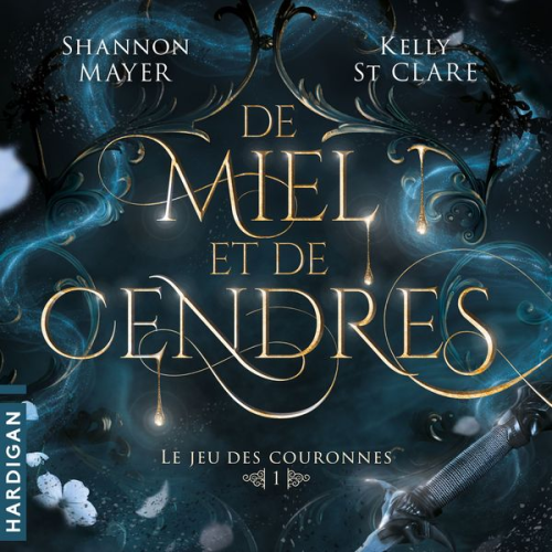 Kelly St Clare Shannon Mayer - De miel et de cendres