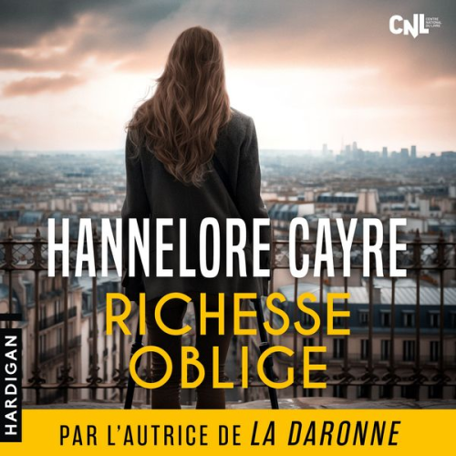 Hannelore Cayre - Richesse oblige