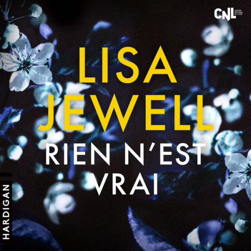 Lisa Jewell - Rien n'est vrai