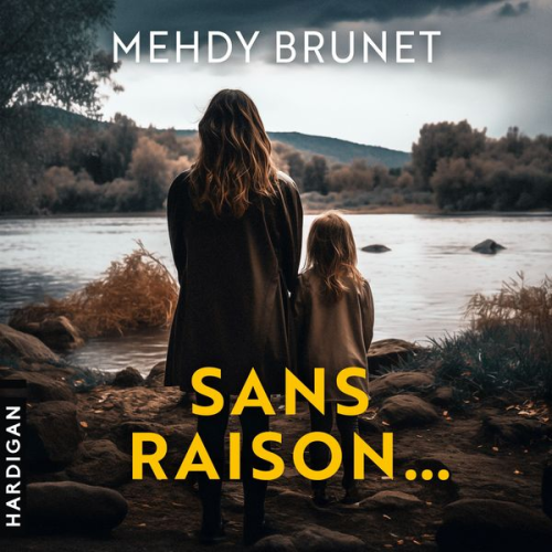 Mehdy Brunet - Sans raison