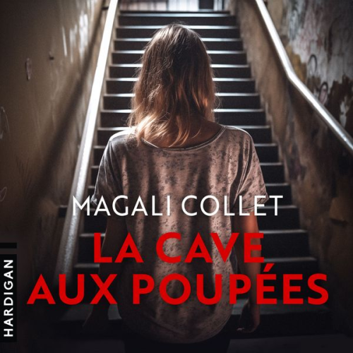 Magali Collet - La Cave aux poupées