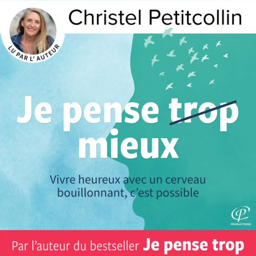 Christel Petitcollin - Je pense mieux