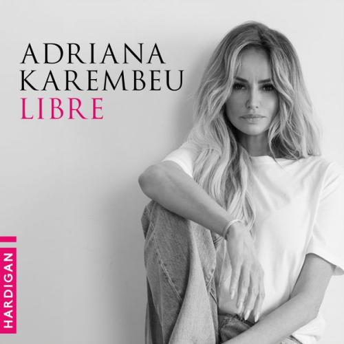 Adriana Karembeu - Libre